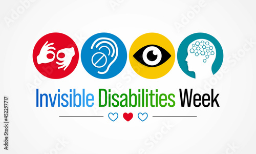 Invisible Disabilities awareness week is observed every year in October, also known as Hidden or Non-visible Disabilities that are not immediately apparent. Vector illustration