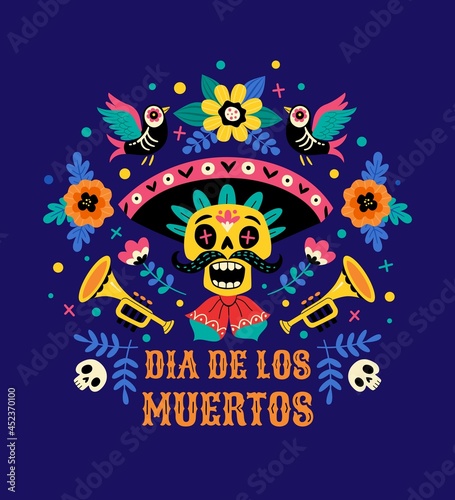 Dia de los Muertos concept. Vector flat cartoon illustration with sugar festive skull in sombrero, surrounded by flowers, birds and trumpets, isolated on dark blue background.