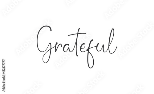 Grateful inspirational lettering vector illustration. Calligraphy word. handwritten phrase.