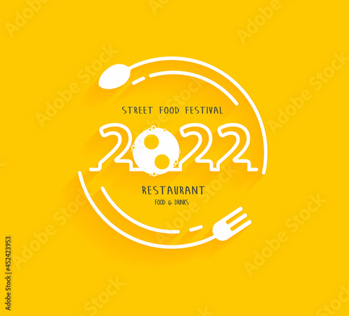 Happy new year 2022 Logo street food festival creative design, Vector illustration modern layout template
