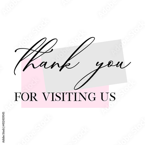 Thank you for visiting us quote handwritten calligraphy vector design.