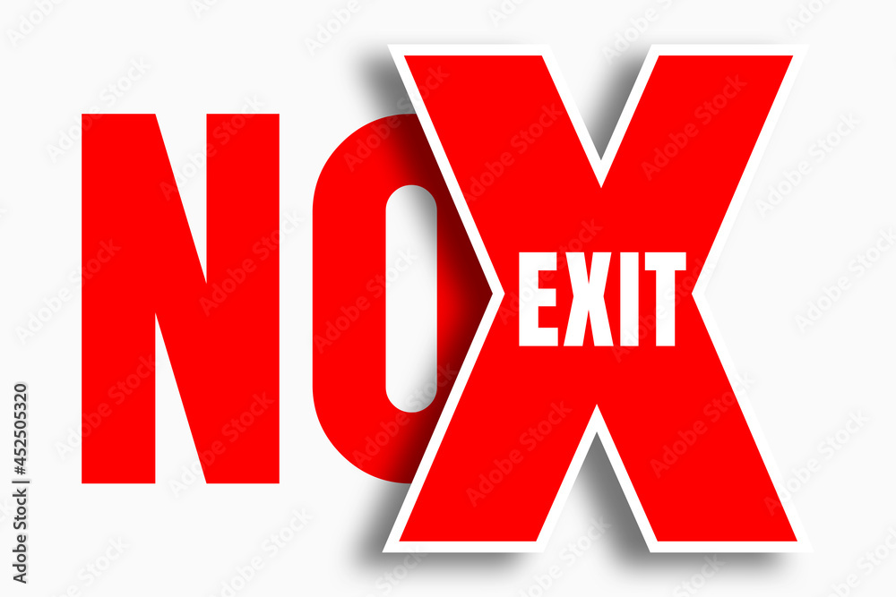 No exit warning sign design using bold X letter with red and white text. Used for concepts like forbidden, no way out and restricted areas. Can be used also as a background, sticker or banner. No exit warning sign design using bold X letter with red and white text. Used for concepts like forbidden, no way out and restricted areas. Can be used also as a background, sticker or banner.