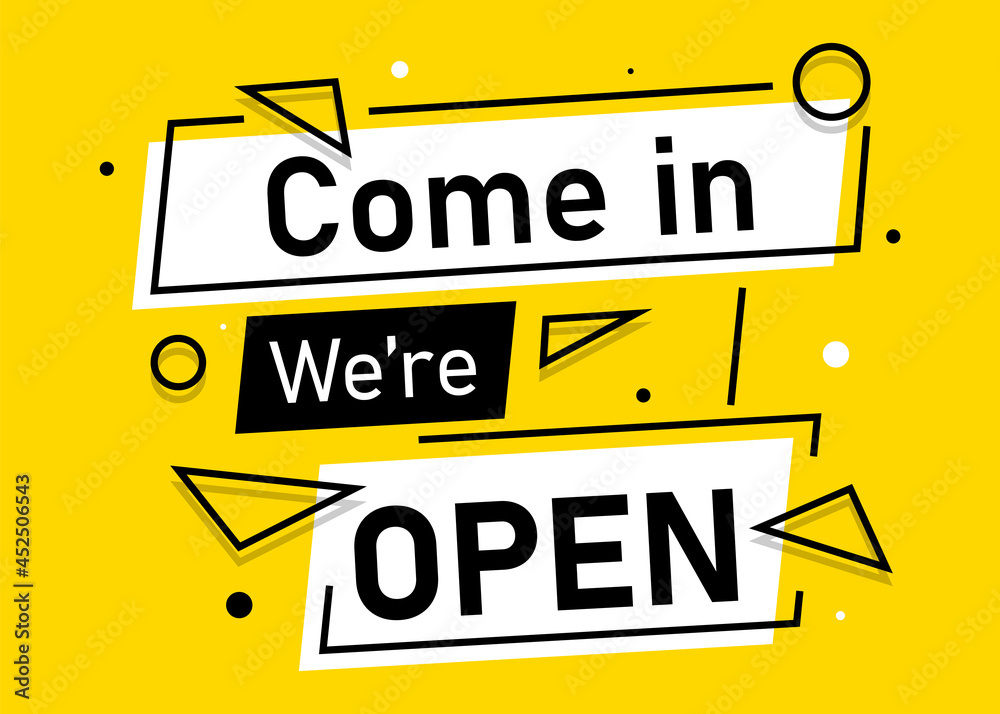 Fototapeta premium Come in we're open Banner for business, marketing and advertising. Vector illustration.