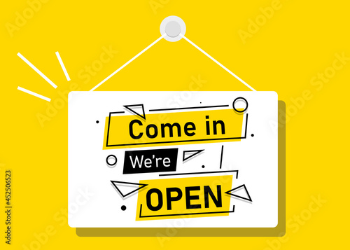 Come in we're open door sign illustration vector