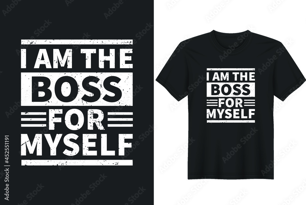 I'm the boss for myself motivation quote Handwritten vector design