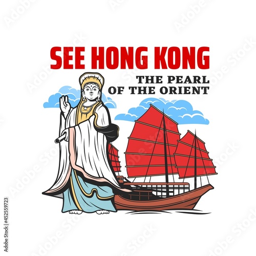 Kuan Yin goddess and junk boat with red sails, Hong Kong vector icon. Chinese sailing ship of Hong Kong harbour and statue of Tin Hau Temple on Repulse bay isolated symbol of China travel and tourism