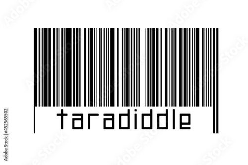 Digitalization concept. Barcode of black horizontal lines with inscription taradiddle