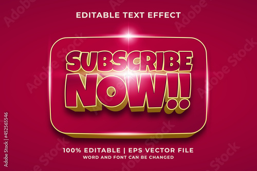 Editable text effect - Subscribe Now 3d style template. Premium Vector