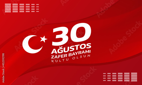 Turkey country victory celebration day abstract background design 30 august, zafer bayrami kultu olsun, turkish flag red flag banner vector design