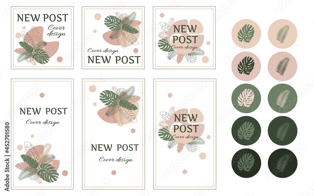 Design backgrounds for social media posts, stories and icons with tropical plants. Green, soft pink and beige  colors. Vector illustration.