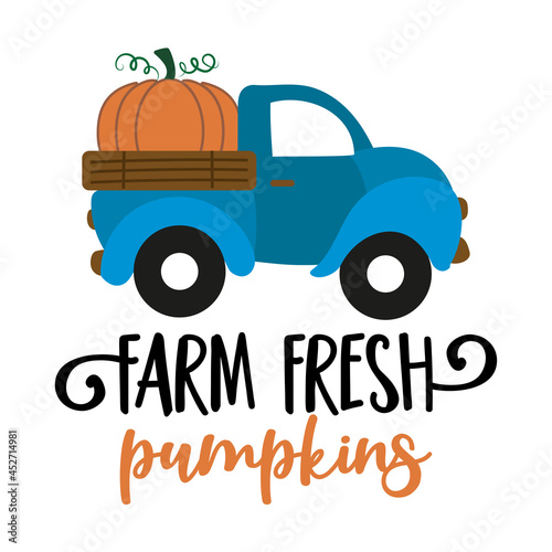 Farm fresh Pumpkins - Happy Harvest fall festival design for markets, restaurants, flyers, cards, invitations, stickers, banners. Cute hand drawn hayride or old pickup truck with farm fresh pumpkins. 