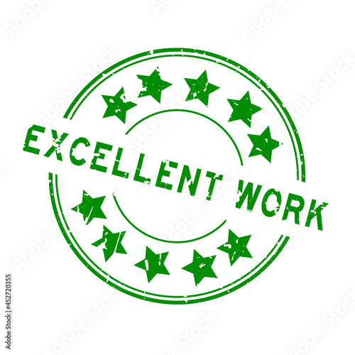Grunge green excellent work word with star icon round rubber seal stamp on white background