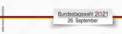 Banner Bundestagswahl 2021 mit der Deutschland Fahne