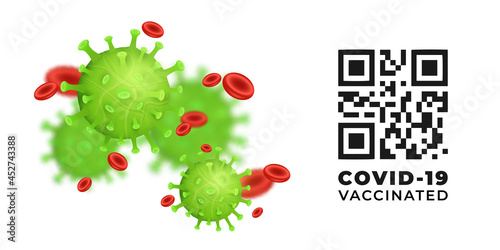 Coronavirus 2019-nCoV checking, monitoring QR codes for presence and validity of the Covid-19 vaccination. Coronavirus restriction. 3d vector virus model with blood cells