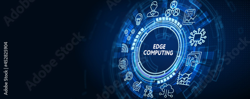 Edge computing modern IT technology on virtual screen. Business, technology, internet and networking concept