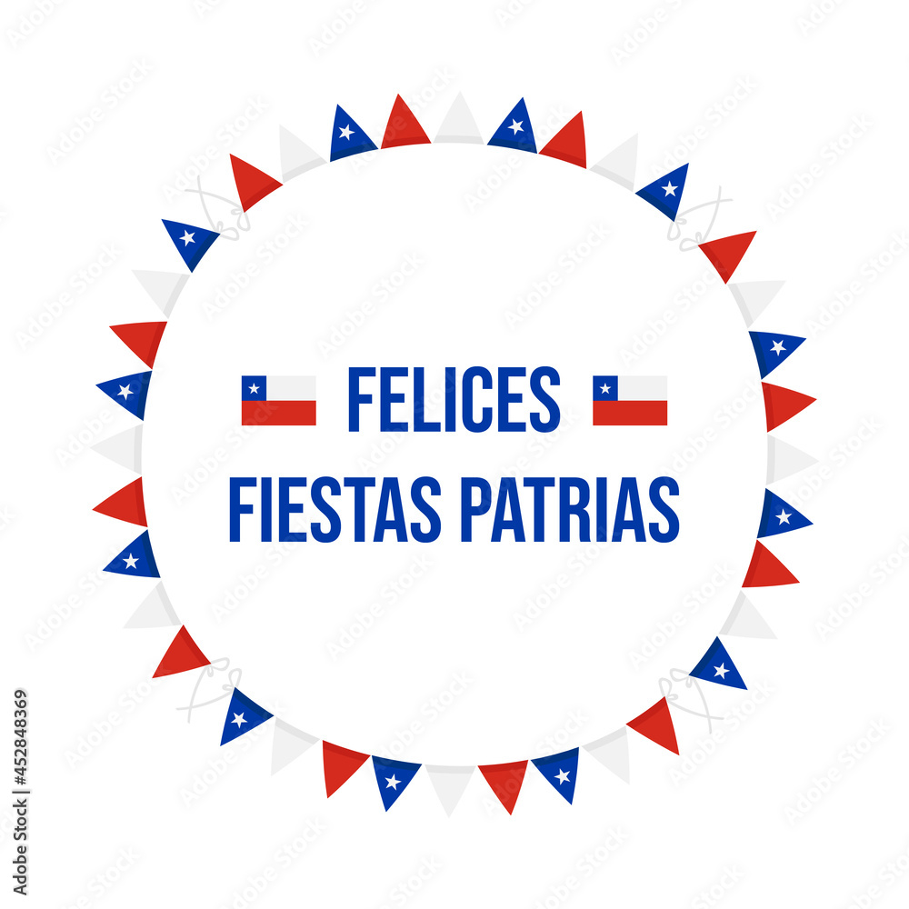 Obraz premium Felices Fiestas Patrias, spanish text for «Happy Independence Day» vector greeting card, round frame for national holiday of Chile. September 18. 