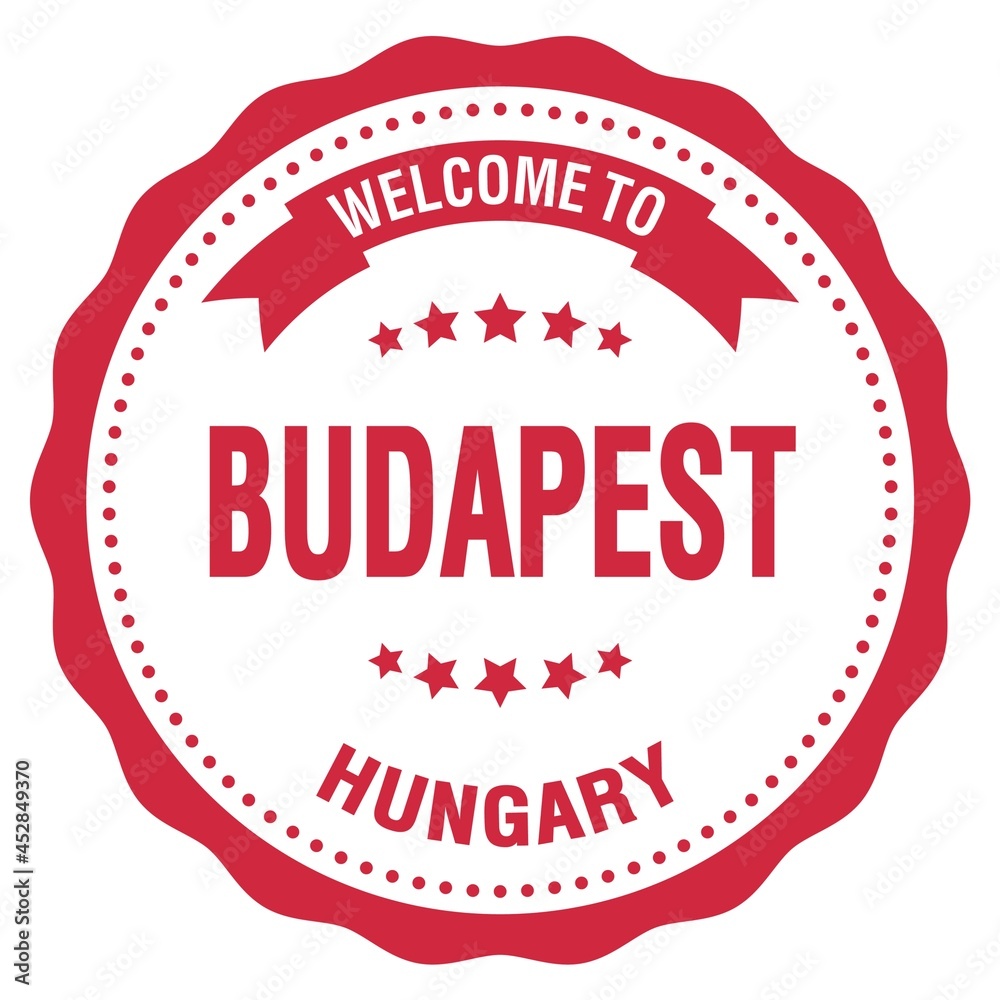 WELCOME TO BUDAPEST - HUNGARY, words written on red stamp WELCOME TO BUDAPEST - HUNGARY, words written on red stamp