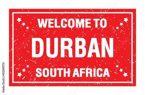 WELCOME TO DURBAN - SOUTH AFRICA, words written on red rectangle stamp