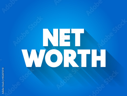 Net Worth text quote, business concept background