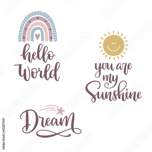 Hello World, Dream, You are my sunshine hand lettered phrases with cute sky elements – rainbow, sun and shooting star