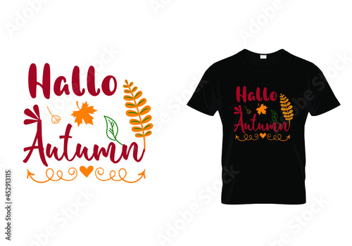 T shirt design with massage Hallo autumn. Fall t shirt design templet easy to print all purpose for man, women and children.