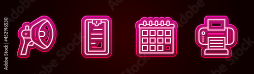 Set line Megaphone, Clipboard with checklist, Calendar and Printer. Glowing neon icon. Vector