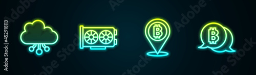 Set line Cryptocurrency cloud mining, Video graphic card, Bitcoin and . Glowing neon icon. Vector