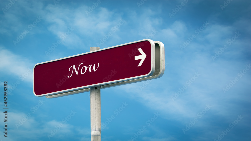Fototapeta premium Street Sign to Now