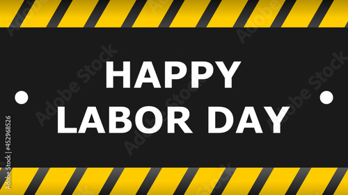 Happy Labor Day abstract background illustration. Board, signpost and gradient. You can use this asset for flyer, card, poster, greeting, game, broadcast, streaming, promotion, education and template. © Rigel Tapangan