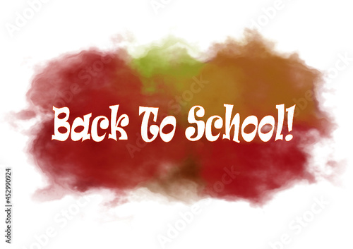 Text Back To School on abstract  watercolor background with pastel colors. Educational concept.