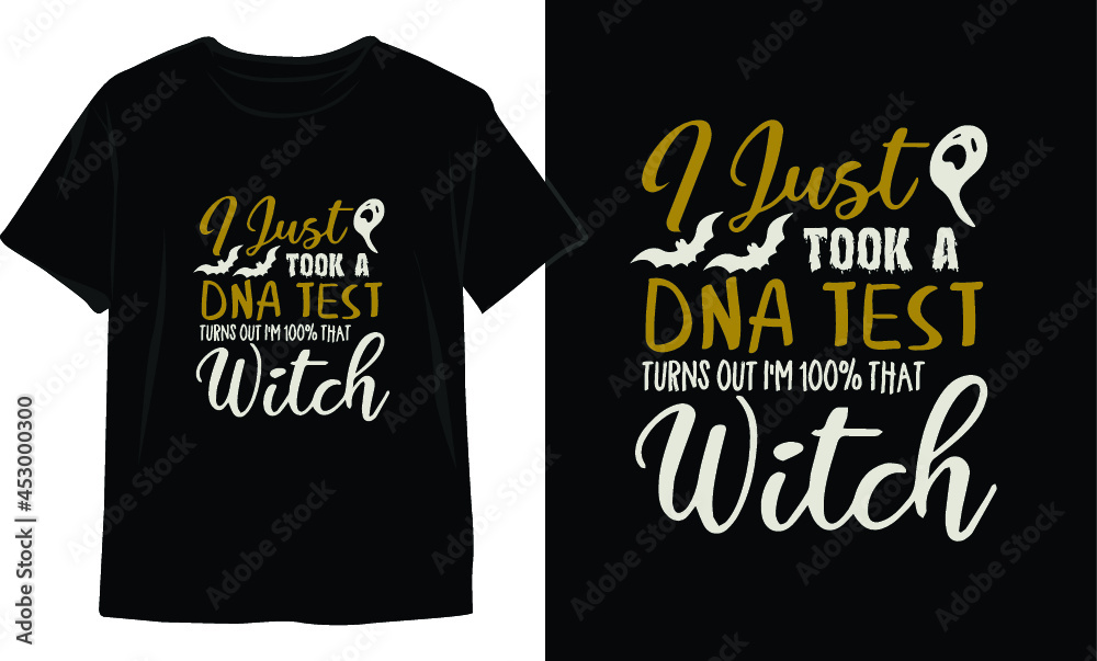 I Just took a dna test turns out i'm 1oo% that witch I Just took a dna test turns out i'm 1oo% that witch