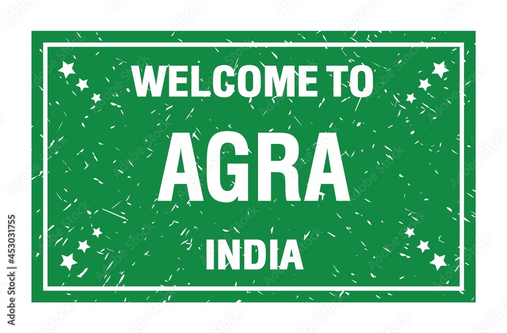Fototapeta premium WELCOME TO AGRA - INDIA, words written on green rectangle stamp