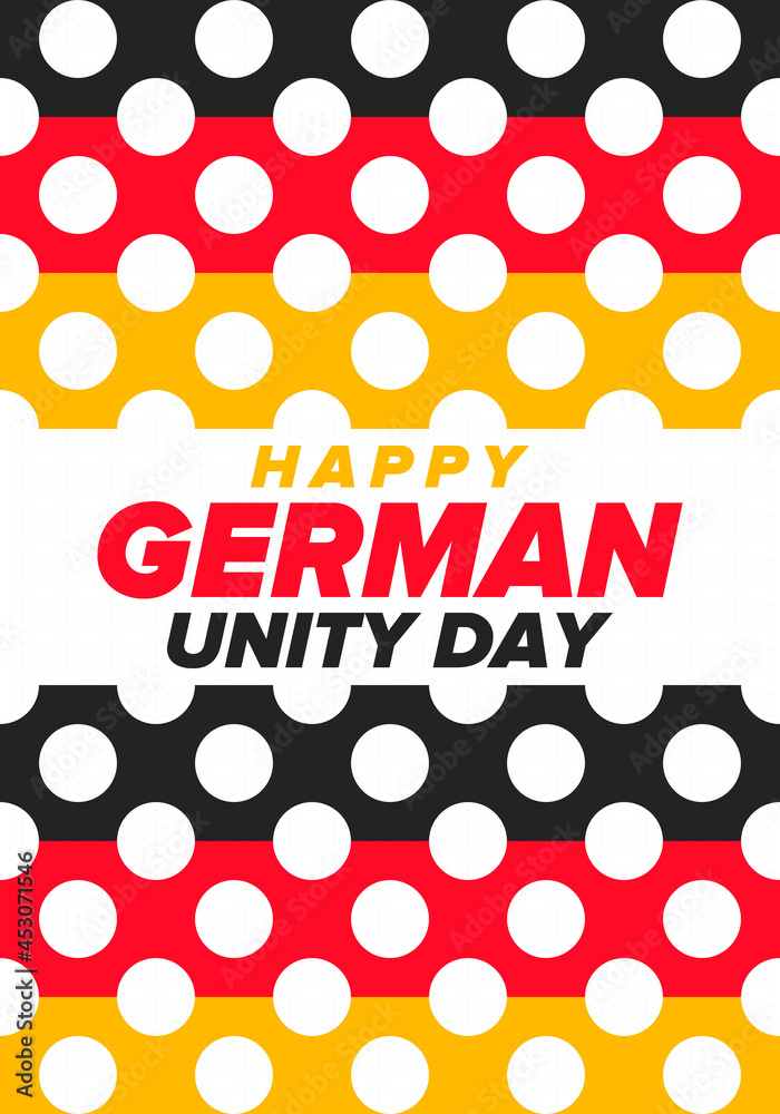 German Unity Day. Celebrated annually on October 3 in Germany. Happy national holiday of unity, freedom and reunification. Deutsch flag. Patriotic poster design. Vector illustration
