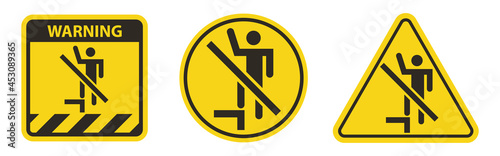 Do NOT step or stand on this surface.
