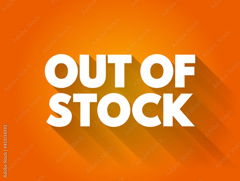 Out Of Stock text, business concept background Out Of Stock text, business concept background