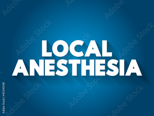 Local anesthesia text quote, medical concept background
