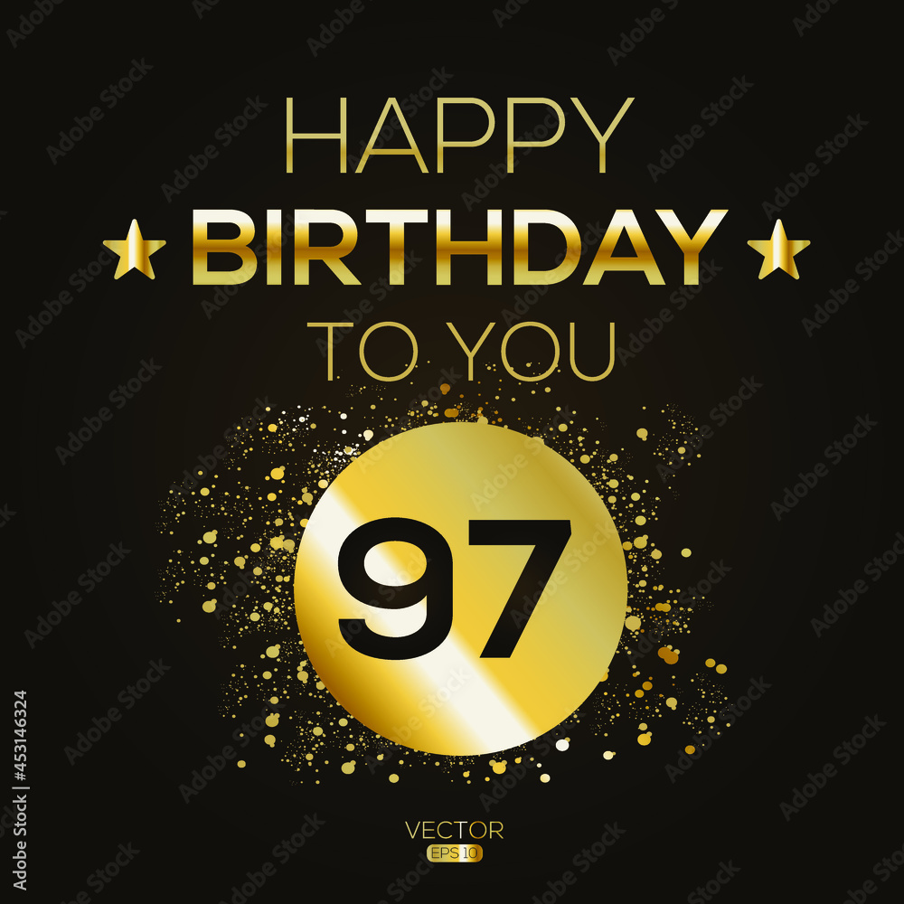 Fototapeta premium Creative Happy Birthday to you text (97 years) Colorful decorative banner design ,Vector illustration.