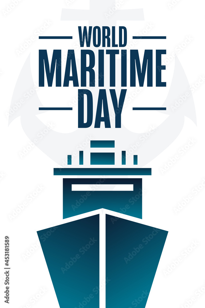 World Maritime Day. Holiday concept. Template for background, banner, card, poster with text inscription. Vector EPS10 illustration. World Maritime Day. Holiday concept. Template for background, banner, card, poster with text inscription. Vector EPS10 illustration.