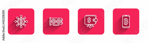 Set line Blockchain technology Bitcoin, Video graphic card, Cryptocurrency wallet and Mining bitcoin from mobile with long shadow. Red square button. Vector