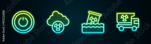 Set line Power button, Acid rain and radioactive cloud, Radioactive waste barrel and Truck with radiation materials. Glowing neon icon. Vector
