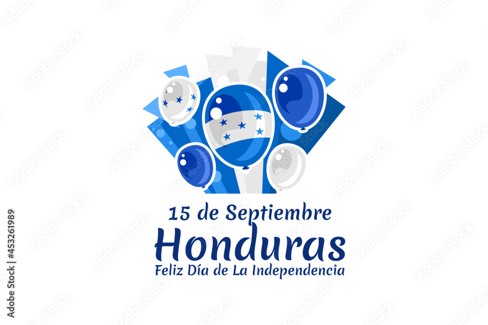 Fototapeta premium Translation: September 15, Honduras, Happy Independence day. Happy Independence Day of Honduras vector illustration. Suitable for greeting card, poster and banner.