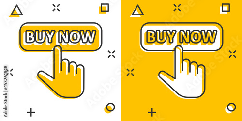 Buy now shop icon in comic style. Finger cursor vector cartoon  illustration on white isolated background. Click button business concept splash effect.