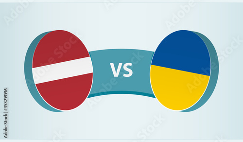 Latvia versus Ukraine, team sports competition concept.