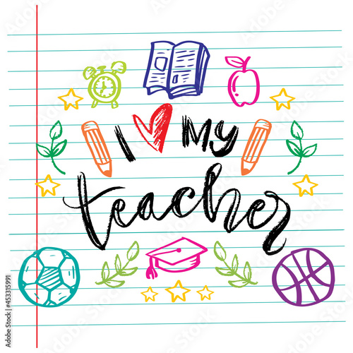 I love my teacher hand lettering on note paper background. 