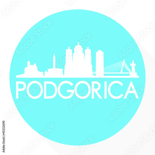 Podgorica  Montenegro Round Button City Skyline Design. Silhouette Stamp Vector Travel Tourism.