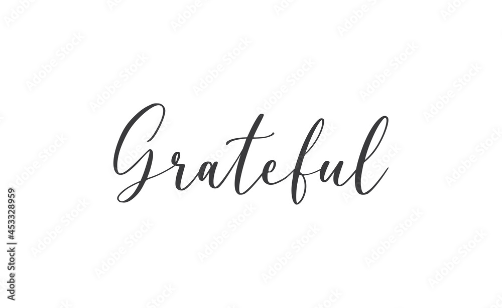 Grateful inspirational lettering vector illustration. Calligraphy word. handwritten phrase. Grateful inspirational lettering vector illustration. Calligraphy word. handwritten phrase.