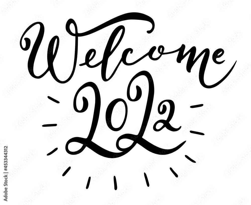 Welcome 2022 calligraphic inscription with smooth lines. Brush lettering calligraphy hand drawn banner Welcome 2022 calligraphic inscription with smooth lines. Brush lettering calligraphy hand drawn banner