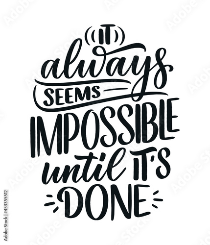 Hand drawn lettering quote in modern calligraphy style about business motivation. Inspiration slogan for print and poster design. Vector