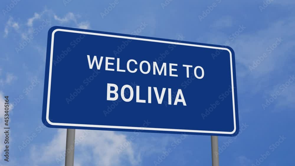 Welcome to Bolivia Road Sign on Clear Blue Sky with Rapid Moving Clouds Welcome to Bolivia Road Sign on Clear Blue Sky with Rapid Moving Clouds