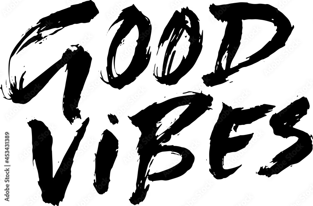 Good vibes. Dry brush lettering. Modern calligraphy. Ink vector illustration. Good vibes. Dry brush lettering. Modern calligraphy. Ink vector illustration.